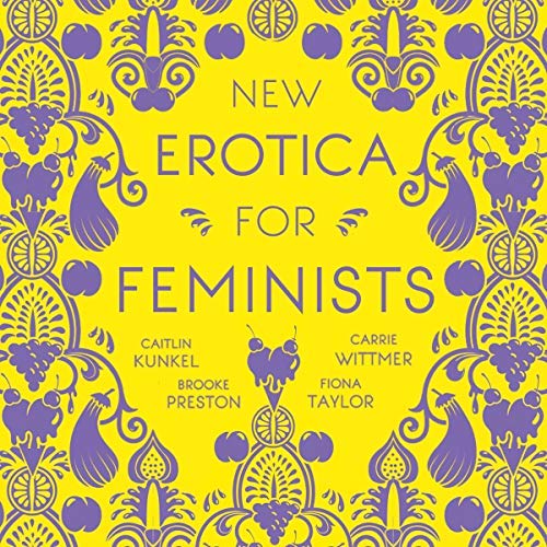 New Erotica for Feminists